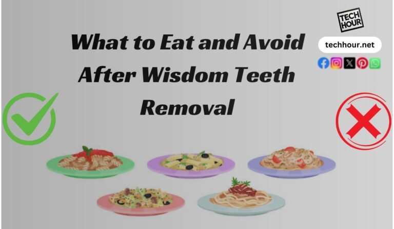 What to Eat and Avoid After Wisdom Teeth Removal (Best Recovery Tips)